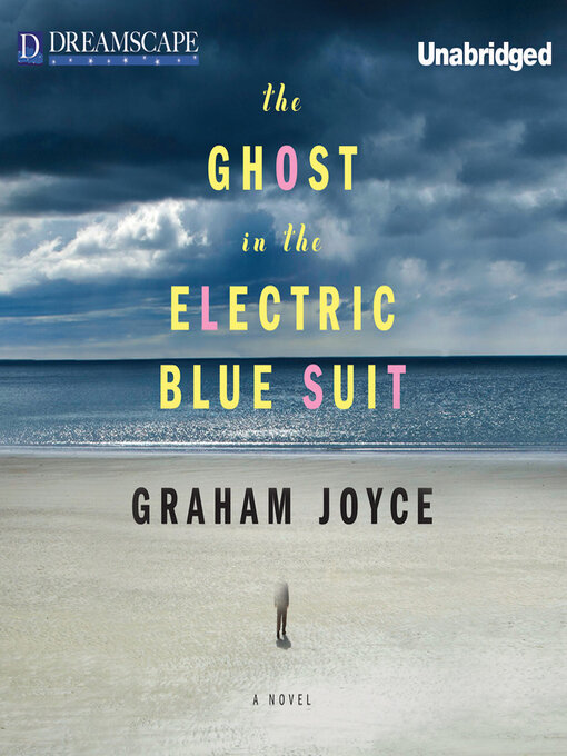 Title details for The Ghost in the Electric Blue Suit by Graham Joyce - Wait list